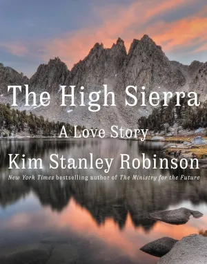 The High Sierra: A Love Story Hardcover  May 10, 2022